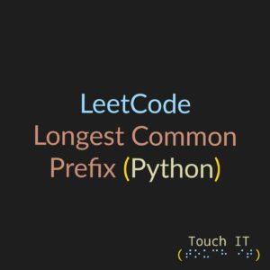на тёмно-сером фоне надпись: "LeetCode: Longest Common Prefix (Python)"