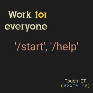 На темно-сером фоне несколько надписей: Work for everyone, '/start', '/help'.
